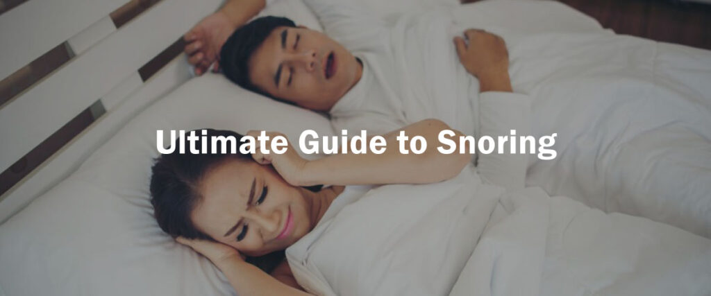 Ultimate Guide to Snoring